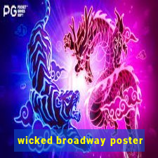 wicked broadway poster